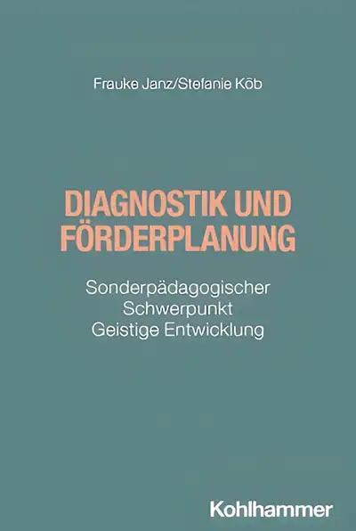 Buchumschlag mit dem Titel "Diagnostik und Förderplanung" und den Autorinnen Frauke Janz und Stefanie Köb.